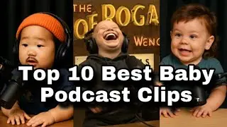 Top 10 Best Baby Podcast Clips😂