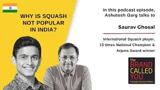 Story of India&rsquo;s No. 1 Male Squash Player | Saurav Ghosal, Arjuna Award Winner | TBCY