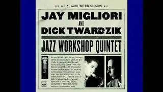 Jay Migliori & Dick Twardzik -    Chanticleer