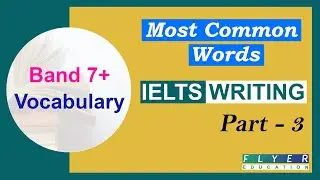 IELTS Band 7+ vocabulary with Examples Part 3  || Just replace REGULAR words with IMPRESSIVE vocab