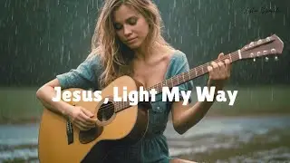 Jesus, Light My Way (Official Christian Country Gospel Song 2025)