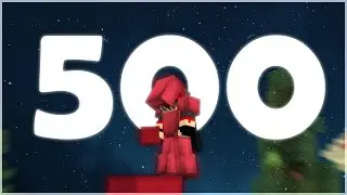 500 | A Bedwars Cinematic