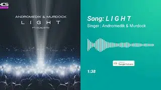 Song: Light (FT. DUALISTIC)