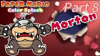 Paper Mario Color Splash Part 8 The Crimson Tower