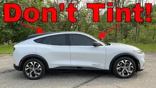 What To Know BEFORE Tinting A Mach-E...
