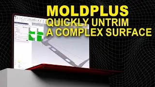 Quickly Untrim a Complex Surface | MoldPlus