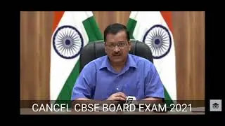 Delhi CM Arvind Kejriwal requesting cancellation of BOARD EXAMS 2021.L‼️