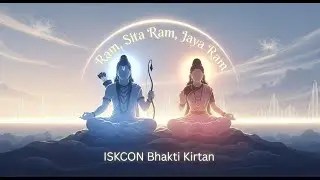 Ram, Sita Ram, Jaya Ram | ISKCON Bhakti Kirtan | Peace & Joy