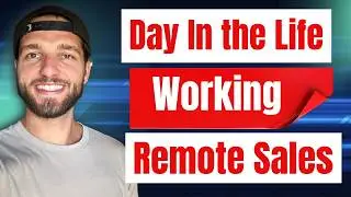 REMOTE SALES DAY IN THE LIFE