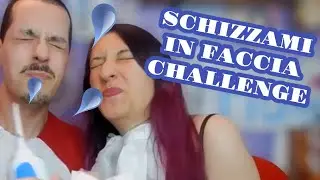 Spruzzami in faccia challenge