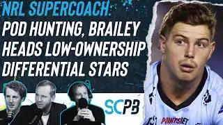 NRL&nbsp;Supercoach&nbsp;2026: POD Hunting, Brailey headlines low-ownership stars