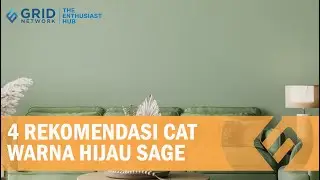 Rekomendasi 4 Cat Warna Hijau Sage yang Bisa Kamu Beli Sekarang