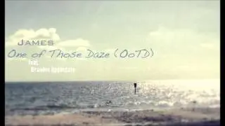 James - One of Those Daze (OoTD) Feat. Brandon Applegate
