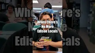 When There's No More Edison Locals (2010 Yugioh)