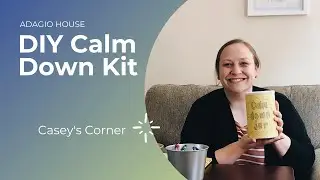 DIY Calm Down Kit - Casey&rsquo;s Corner