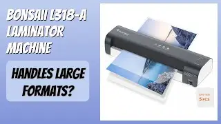 REVIEW (2026): Bonsaii L318-A Laminator Machine. Features