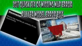 CSGO Missing Map Error and Player Error Textures Box Quick FIX [2017]