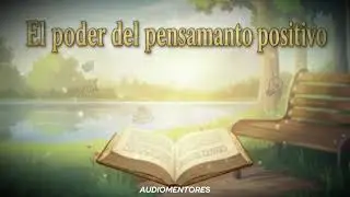 El poder del pensamiento positivo
