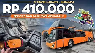 RP 410.000 DAPAT SERVICE & FASILITAS MELIMPAH 🔥 Jakarta - Surabaya Naik Bus Tingkat 27 Trans Terbaru