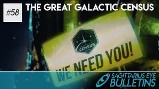 Sagittarius Eye Bulletin - The Great Galactic Census