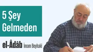 Ameller Niyetlere G&ouml;redir - el-&Acirc;d&acirc;b - 59 - İmam Beyhak&icirc; | Mehmet Emin Akın