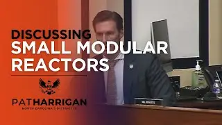 Rep. Pat Harrigan Discusses SMRs during HASC Readiness Subcommittee Hearing