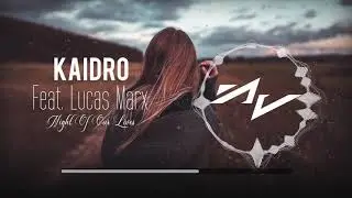 Kaidro Feat. Lucas Marx - Night Of Our Lives