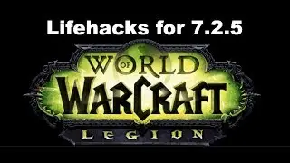 WoW: Simple Quality of Life and Life Hacks !