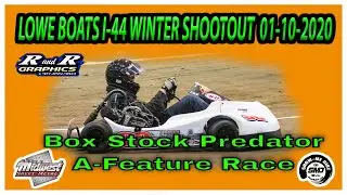 Box Stock Predator A Feature Races Lowe Boats I-44 Winter Shootout 01-10-2020