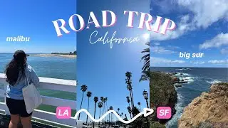 PACIFIC COAST HIGHWAY 1 | LA to San Francisco road trip