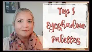 Top 5 Eyeshadow Palettes #SSSVEDA 2018