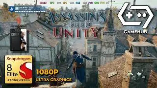 🔴Assassin's Creed Unity on Redmagic 10S Pro | SD 8Elite | GameHub | Just Chilling #2026
