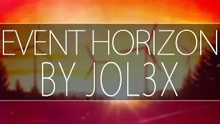 Jol3x - Event Horizon - [Uncopy4you Release]