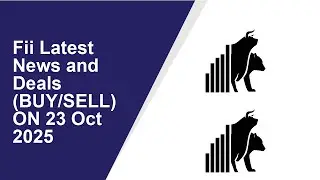 FII LATEST NEWS AND DEALS (BUY/SELL) ON 23 Oct 2025|Epack Prefab Technologies Limi,SAR TELEVENTURE