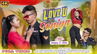 Love u Soniya//New Santhali Video//Aryan & Asha//St Star Ranjeet & Juli Tudu//Romantic song -2024/
