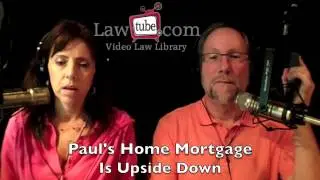 Paul's home mortgage is upside down
