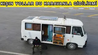 KARAVAN YOLDAŞLA BU SOĞUKTA YOLLARA DÜŞTÜK - KARAVANDA YAŞAMAK
