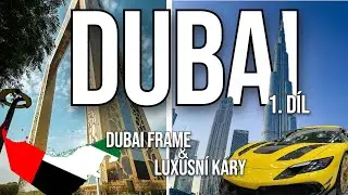 🇦🇪 DUBAI - Pokuta hned prvn&iacute; den! | Na&scaron;e dovolen&aacute; v Dubaji zač&iacute;n&aacute; | 1.d&iacute;l Dubai Frame a QMotors