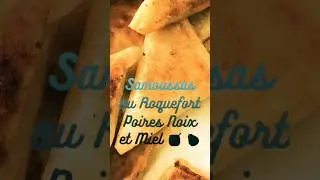 0047 - Recette Samoussas aux Poires Noix Roquefort et miel 🍯 🍐 #christmas #xmas #homemade #samosa