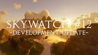 Lost Skies - Skywatch update #12