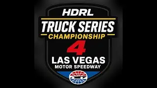 HDRL Truck Series | Championship 4 at Las Vegas Motor Speedway