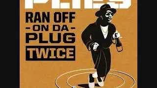 Plies  Ran Off On Da Plug Twice