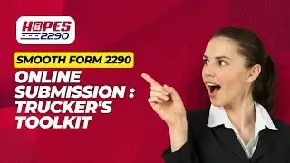 Trucker's Toolkit: Smooth Form 2290 Online Submission || E-file form 2290 || Hopes 2290