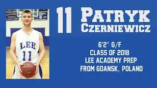 Patryk Czerniewicz 2017-18 Highlights - Lee Academy Prep