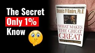 DENNIS KIMBRO's SECRET: 9 Principles for EXTRAORDINARY Achievement | What Makes The Great Great
