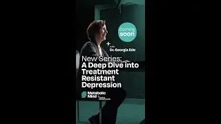 NEW 3-Part Series About Treatment Resistant Depression