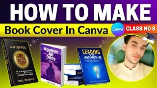 How To Make High Quality-Book Cover's In Canva App || Canva Course Class 8