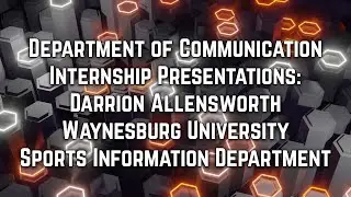 Internship Presentation: Darrion Allensworth