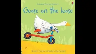 Goose On The Loose Read Aloud | Read Aloud Books | Kids Books Read Aloud