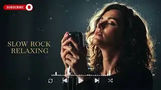 Relaxing Slow Rock Playlist 🎶 Romantic Rock for Peaceful Mood